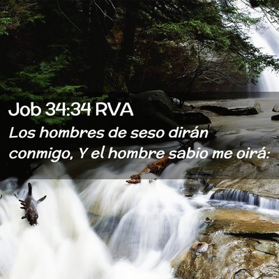 Picture 02 - Job 34:34 RVA - Los hombres de seso dirán conmigo, Y el hombre - Bible Verse Picture