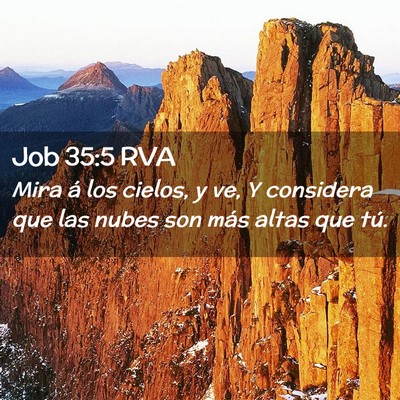 Picture 02 - Job 35:5 RVA - Mira á los cielos, y ve, Y considera que las - Bible Verse Picture
