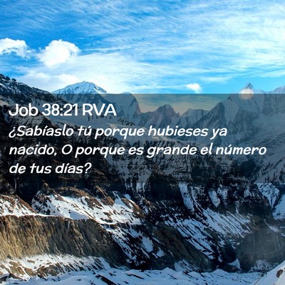 Picture 02 - Job 38:21 RVA - ¿Sabíaslo tú porque hubieses ya nacido, O - Bible Verse Picture