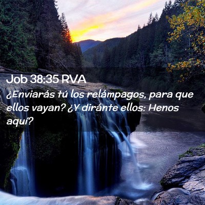 Picture 02 - Job 38:35 RVA - ¿Enviarás tú los relámpagos, para que ellos - Bible Verse Picture