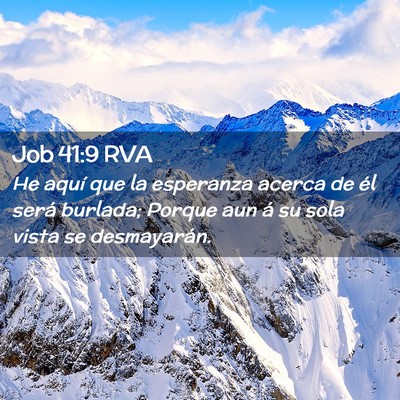Picture 02 - Job 41:9 RVA - He aquí que la esperanza acerca de él será - Bible Verse Picture