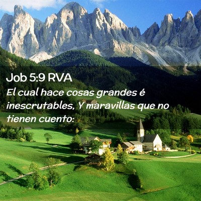 Picture 02 - Job 5:9 RVA - El cual hace cosas grandes é inescrutables, Y - Bible Verse Picture