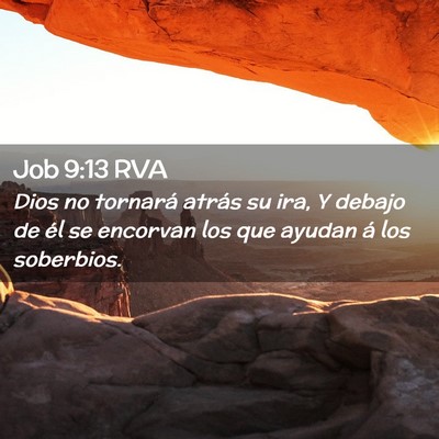 Picture 02 - Job 9:13 RVA - Dios no tornará atrás su ira, Y debajo de él - Bible Verse Picture