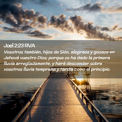 Picture 02 - Joel 2:23 RVA - Vosotros también, hijos de Sión, alegraos y - Bible Verse Picture