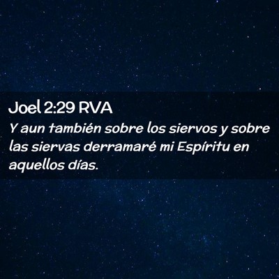 Picture 02 - Joel 2:29 RVA - Y aun también sobre los siervos y sobre las - Bible Verse Picture