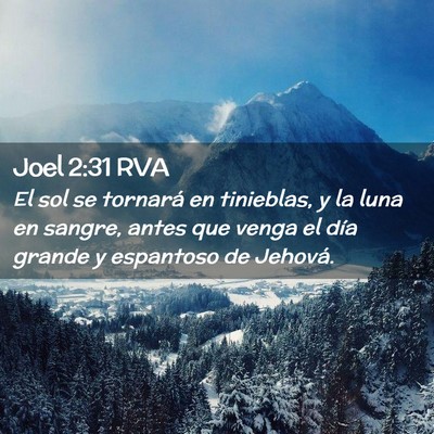 Picture 02 - Joel 2:31 RVA - El sol se tornará en tinieblas, y la luna en - Bible Verse Picture