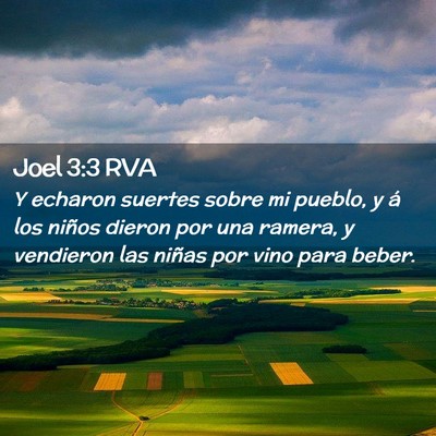 Picture 02 - Joel 3:3 RVA - Y echaron suertes sobre mi pueblo, y á los - Bible Verse Picture