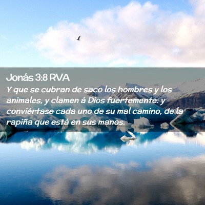 Picture 02 - Jonás 3:8 RVA - Y que se cubran de saco los hombres y los - Bible Verse Picture