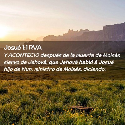 Picture 02 - Josué 1:1 RVA - Y ACONTECIO después de la muerte de Moisés - Bible Verse Picture