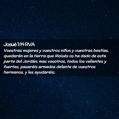 Picture 02 - Josué 1:14 RVA - Vuestras mujeres y vuestros niños y vuestras - Bible Verse Picture