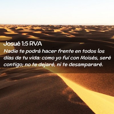 Picture 02 - Josué 1:5 RVA - Nadie te podrá hacer frente en todos los días - Bible Verse Picture