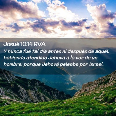 Picture 02 - Josué 10:14 RVA - Y nunca fué tal día antes ni después de - Bible Verse Picture