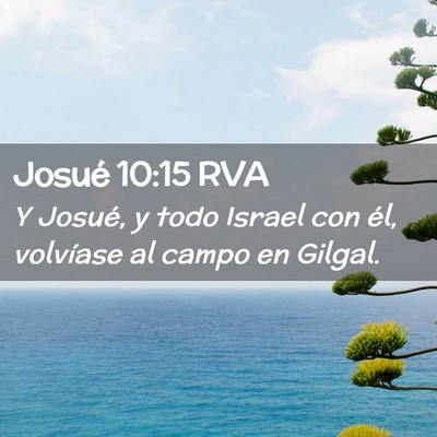 Picture 02 - Josué 10:15 RVA - Y Josué, y todo Israel con él, volvíase al - Bible Verse Picture