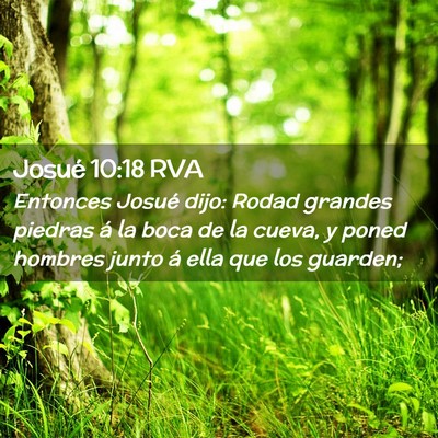 Picture 02 - Josué 10:18 RVA - Entonces Josué dijo: Rodad grandes piedras á la - Bible Verse Picture