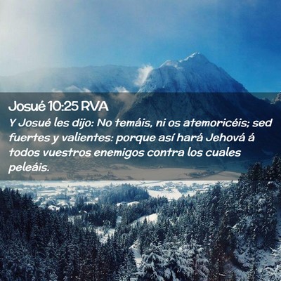 Picture 02 - Josué 10:25 RVA - Y Josué les dijo: No temáis, ni os - Bible Verse Picture
