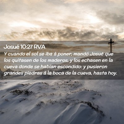 Picture 02 - Josué 10:27 RVA - Y cuando el sol se iba á poner, mandó Josué - Bible Verse Picture