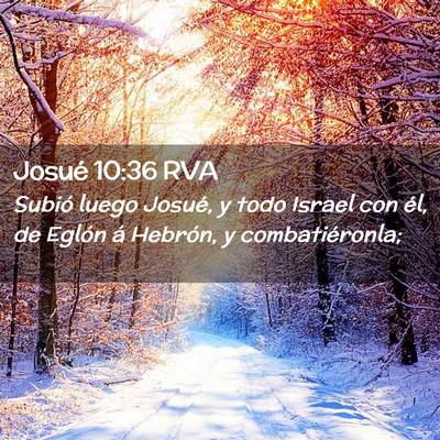 Picture 02 - Josué 10:36 RVA - Subió luego Josué, y todo Israel con él, de - Bible Verse Picture