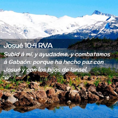 Picture 02 - Josué 10:4 RVA - Subid á mí, y ayudadme, y combatamos á - Bible Verse Picture
