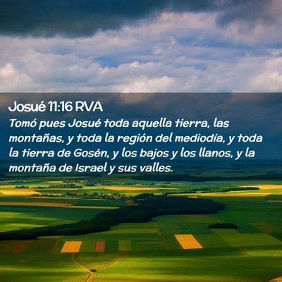 Picture 02 - Josué 11:16 RVA - Tomó pues Josué toda aquella tierra, las - Bible Verse Picture
