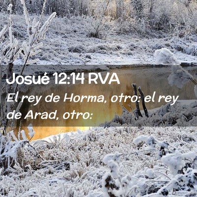 Picture 02 - Josué 12:14 RVA - El rey de Horma, otro: el rey de Arad, - Bible Verse Picture