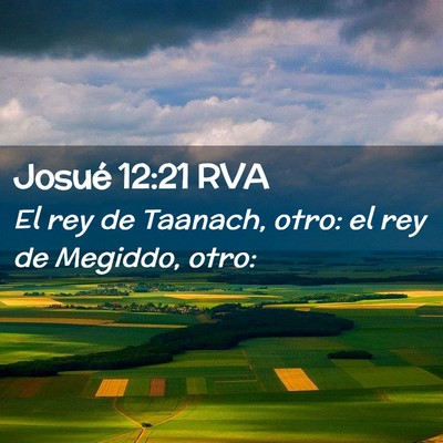 Picture 02 - Josué 12:21 RVA - El rey de Taanach, otro: el rey de Megiddo, - Bible Verse Picture
