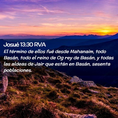 Picture 02 - Josué 13:30 RVA - El término de ellos fué desde Mahanaim, todo - Bible Verse Picture
