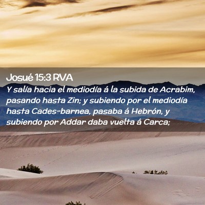 Picture 02 - Josué 15:3 RVA - Y salía hacia el mediodía á la subida de - Bible Verse Picture