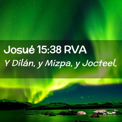 Picture 02 - Josué 15:38 RVA - Y Dilán, y Mizpa, y - Bible Verse Picture