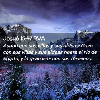 Picture 02 - Josué 15:47 RVA - Asdod con sus villas y sus aldeas: Gaza con sus - Bible Verse Picture