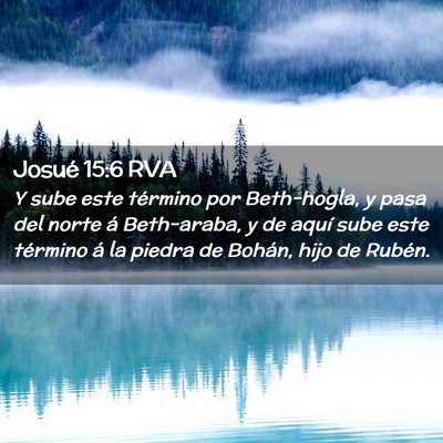 Picture 02 - Josué 15:6 RVA - Y sube este término por Beth-hogla, y pasa del - Bible Verse Picture