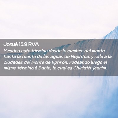 Picture 02 - Josué 15:9 RVA - Y rodea este término desde la cumbre del monte - Bible Verse Picture