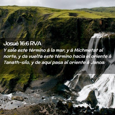 Picture 02 - Josué 16:6 RVA - Y sale este término á la mar, y á Michmetat al - Bible Verse Picture