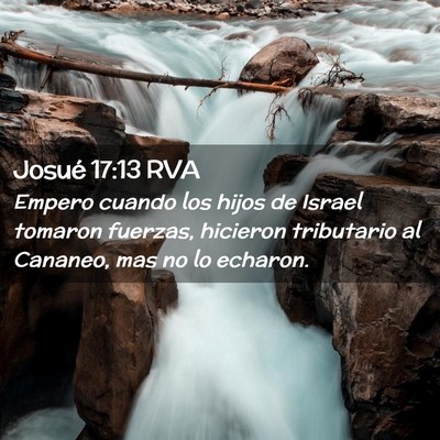 Picture 02 - Josué 17:13 RVA - Empero cuando los hijos de Israel tomaron - Bible Verse Picture