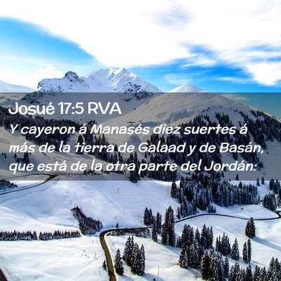 Picture 02 - Josué 17:5 RVA - Y cayeron á Manasés diez suertes á más de la - Bible Verse Picture