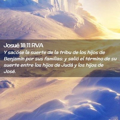 Picture 02 - Josué 18:11 RVA - Y sacóse la suerte de la tribu de los hijos de - Bible Verse Picture