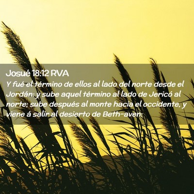 Picture 02 - Josué 18:12 RVA - Y fué el término de ellos al lado del norte - Bible Verse Picture