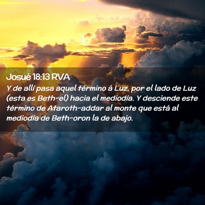Picture 02 - Josué 18:13 RVA - Y de allí pasa aquel término á Luz, por el - Bible Verse Picture