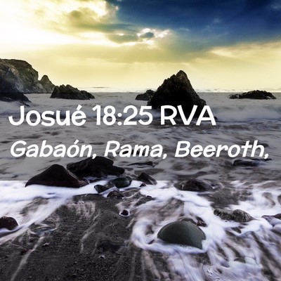 Picture 02 - Josué 18:25 RVA - Gabaón, Rama, - Bible Verse Picture