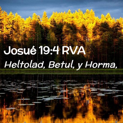 Picture 02 - Josué 19:4 RVA - Heltolad, Betul, y - Bible Verse Picture