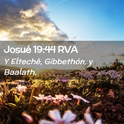 Picture 02 - Josué 19:44 RVA - Y Eltechê, Gibbethón, y - Bible Verse Picture