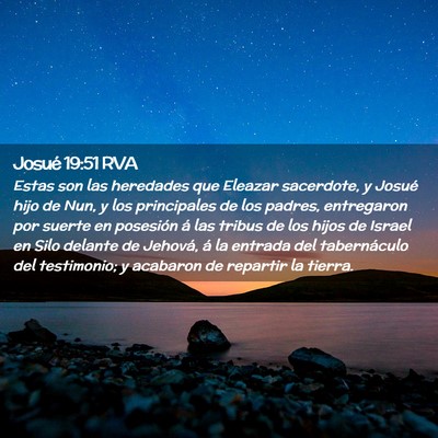 Picture 02 - Josué 19:51 RVA - Estas son las heredades que Eleazar sacerdote, y - Bible Verse Picture