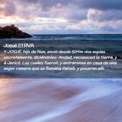Picture 02 - Josué 2:1 RVA - Y JOSUÉ, hijo de Nun, envió desde Sittim dos - Bible Verse Picture
