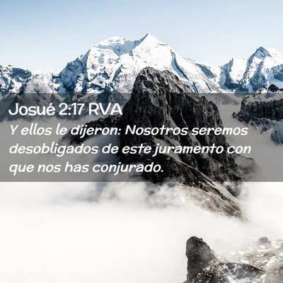 Picture 02 - Josué 2:17 RVA - Y ellos le dijeron: Nosotros seremos desobligados - Bible Verse Picture