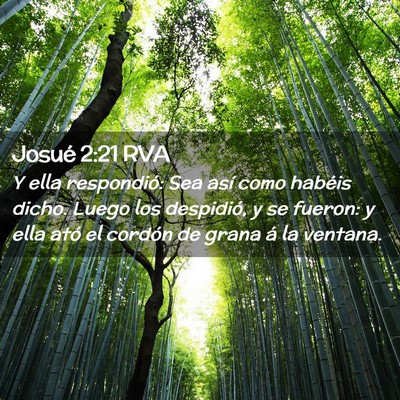 Picture 02 - Josué 2:21 RVA - Y ella respondió: Sea así como habéis dicho. - Bible Verse Picture