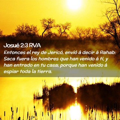Picture 02 - Josué 2:3 RVA - Entonces el rey de Jericó, envió á decir á - Bible Verse Picture