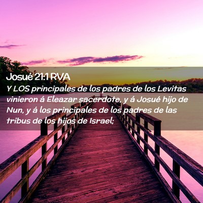 Picture 02 - Josué 21:1 RVA - Y LOS principales de los padres de los Levitas - Bible Verse Picture