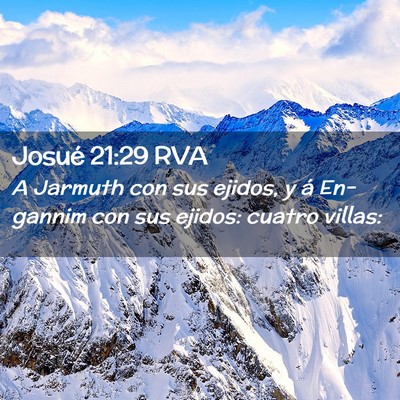 Picture 02 - Josué 21:29 RVA - A Jarmuth con sus ejidos, y á En-gannim con sus - Bible Verse Picture