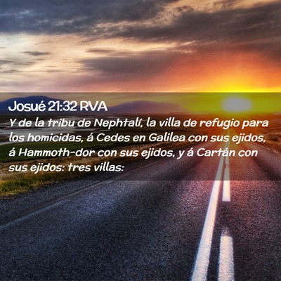 Picture 02 - Josué 21:32 RVA - Y de la tribu de Nephtalí, la villa de refugio - Bible Verse Picture