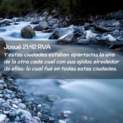 Picture 02 - Josué 21:42 RVA - Y estas ciudades estaban apartadas la una de la - Bible Verse Picture