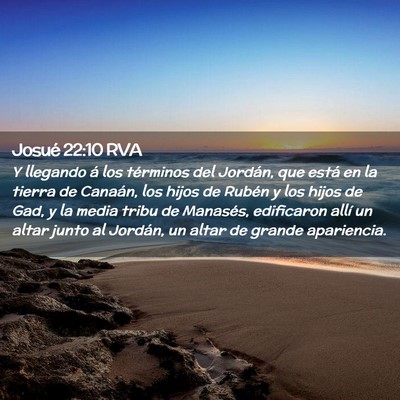 Picture 02 - Josué 22:10 RVA - Y llegando á los términos del Jordán, que - Bible Verse Picture